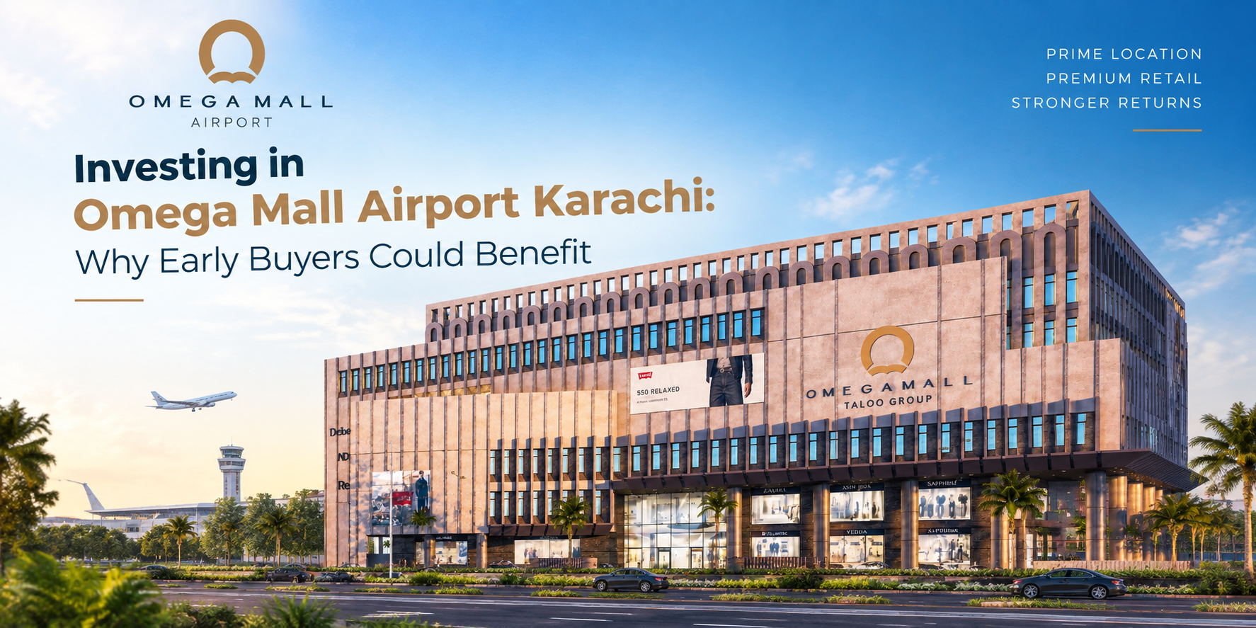 Investing in Omega Mall Airport: Why Early Buyers Could Benefit